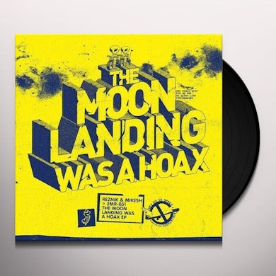 Reznik & Mikesh MOON LANDING WAS A HOAX Vinyl Record