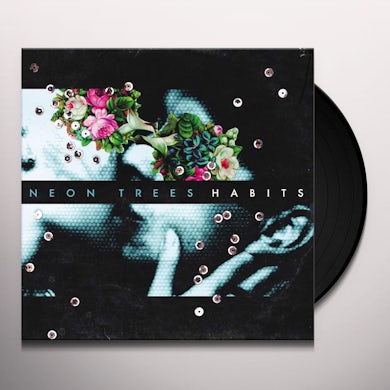 Neon Trees Habits Vinyl Record