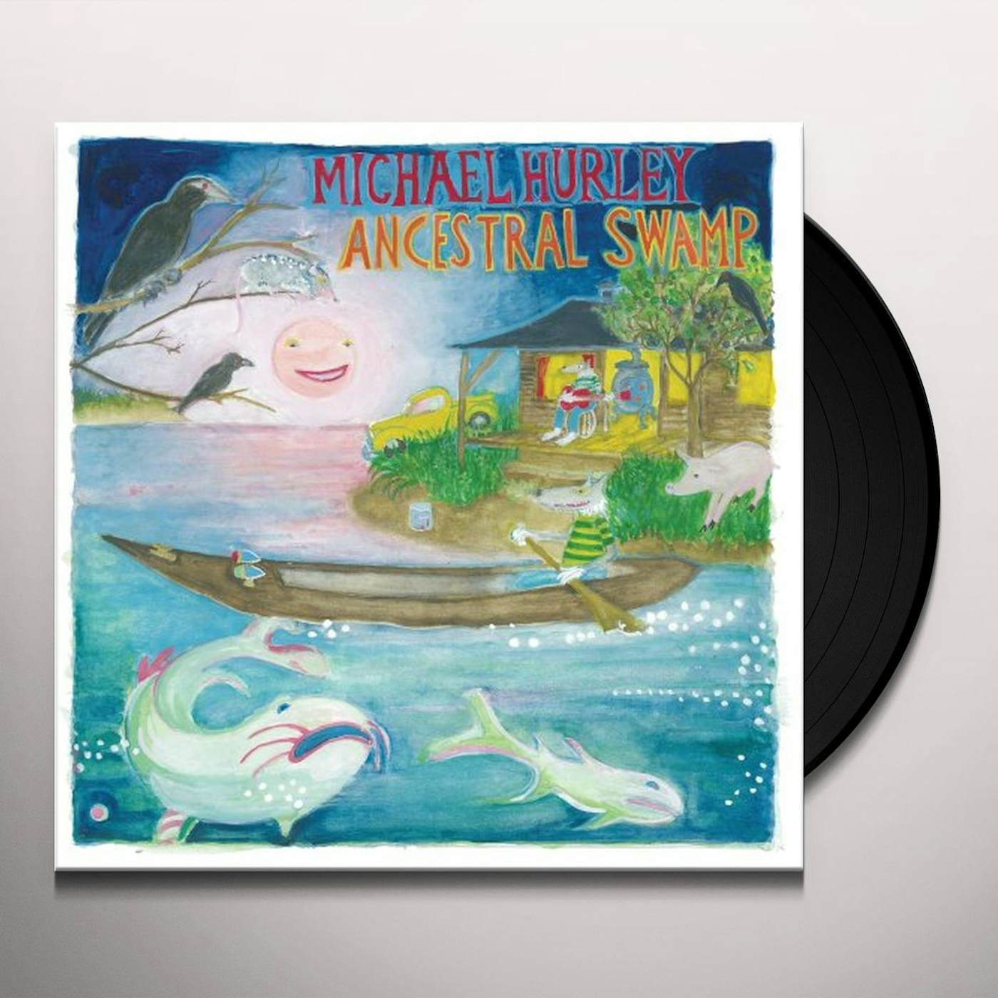 Michael Hurley Ancestral Swamp Vinyl Record