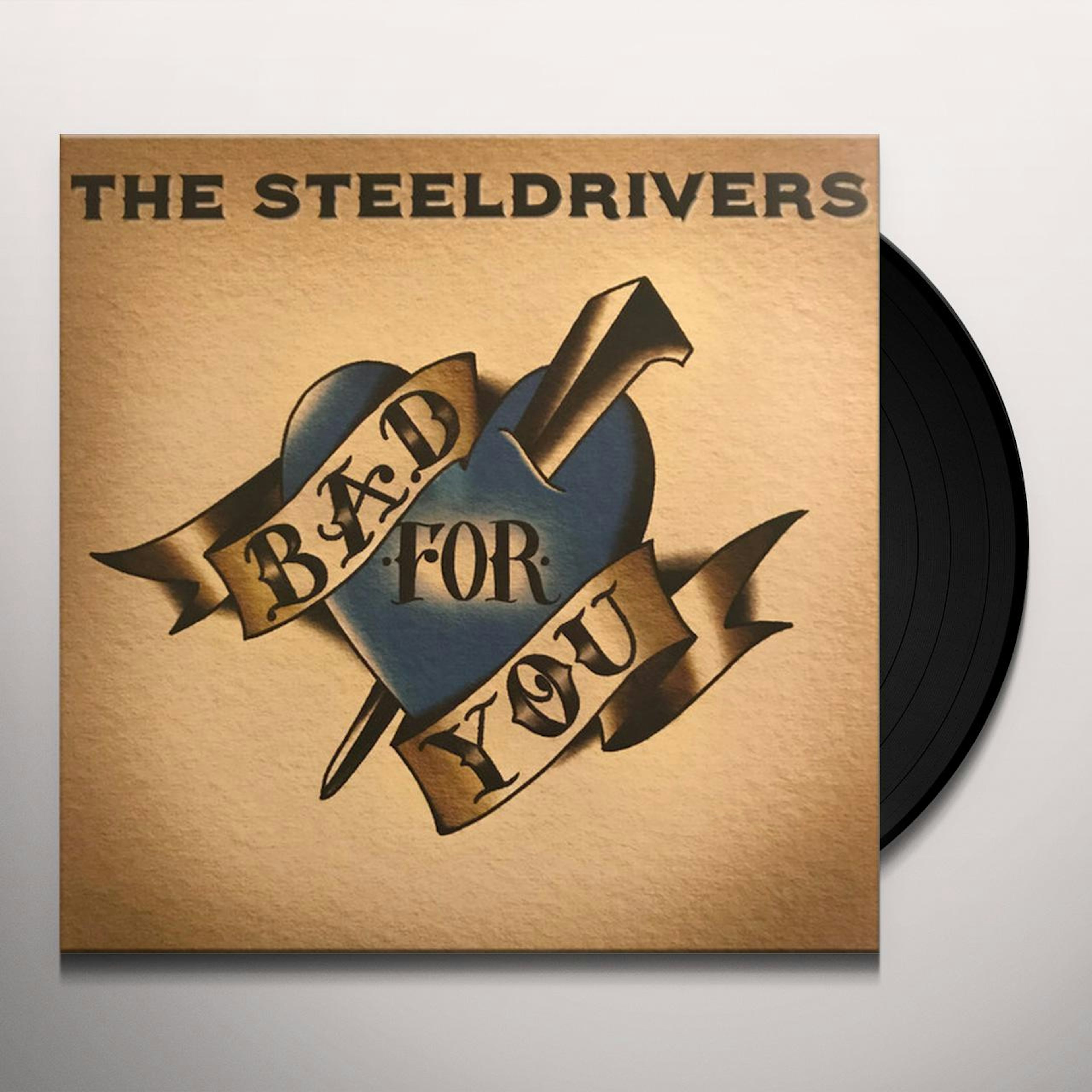 The Steeldrivers BAD FOR YOU Vinyl Record