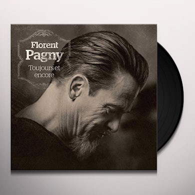 Florent Pagny TOUJOURS ET ENCORE Vinyl Record