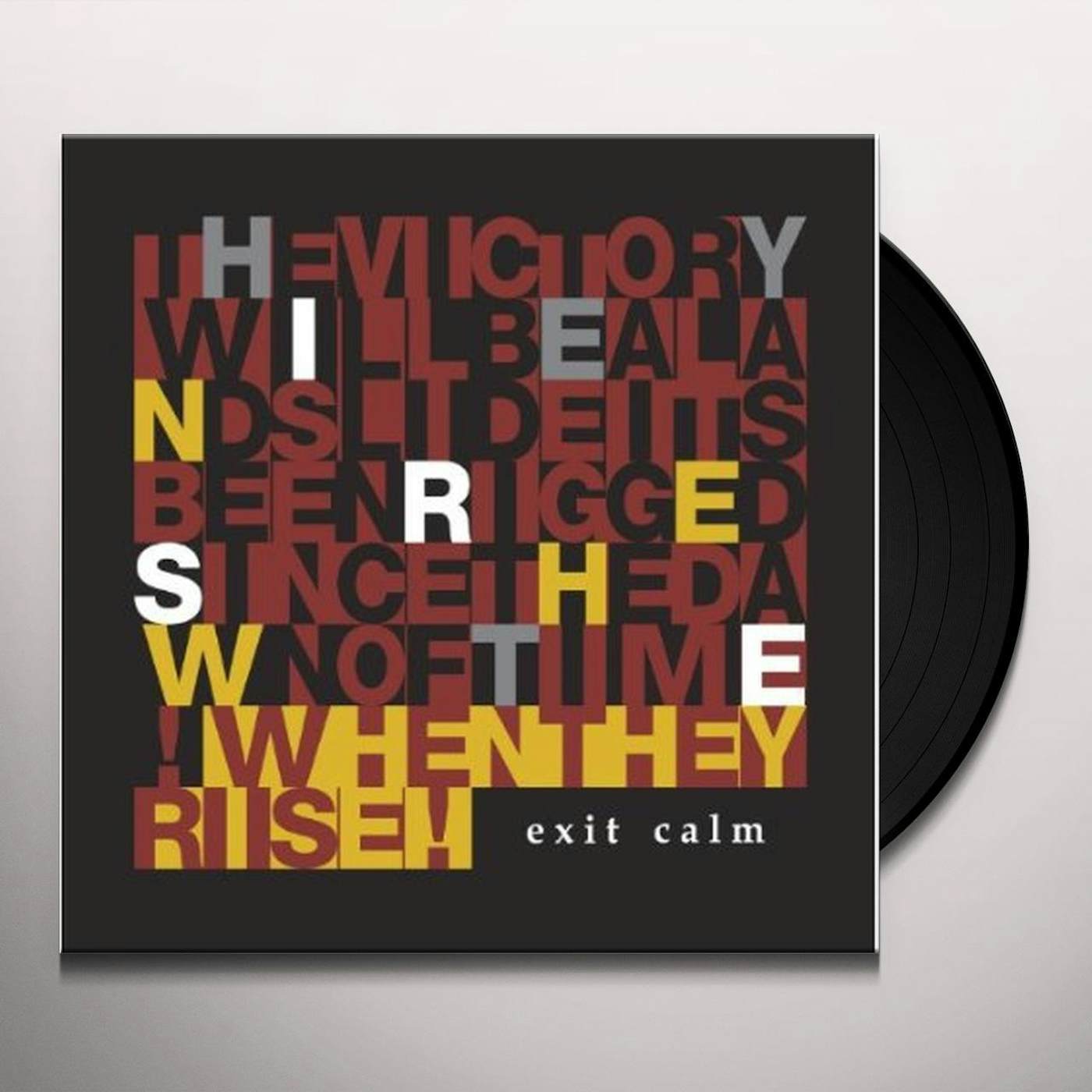 Exit Calm When They Rise Vinyl Record
