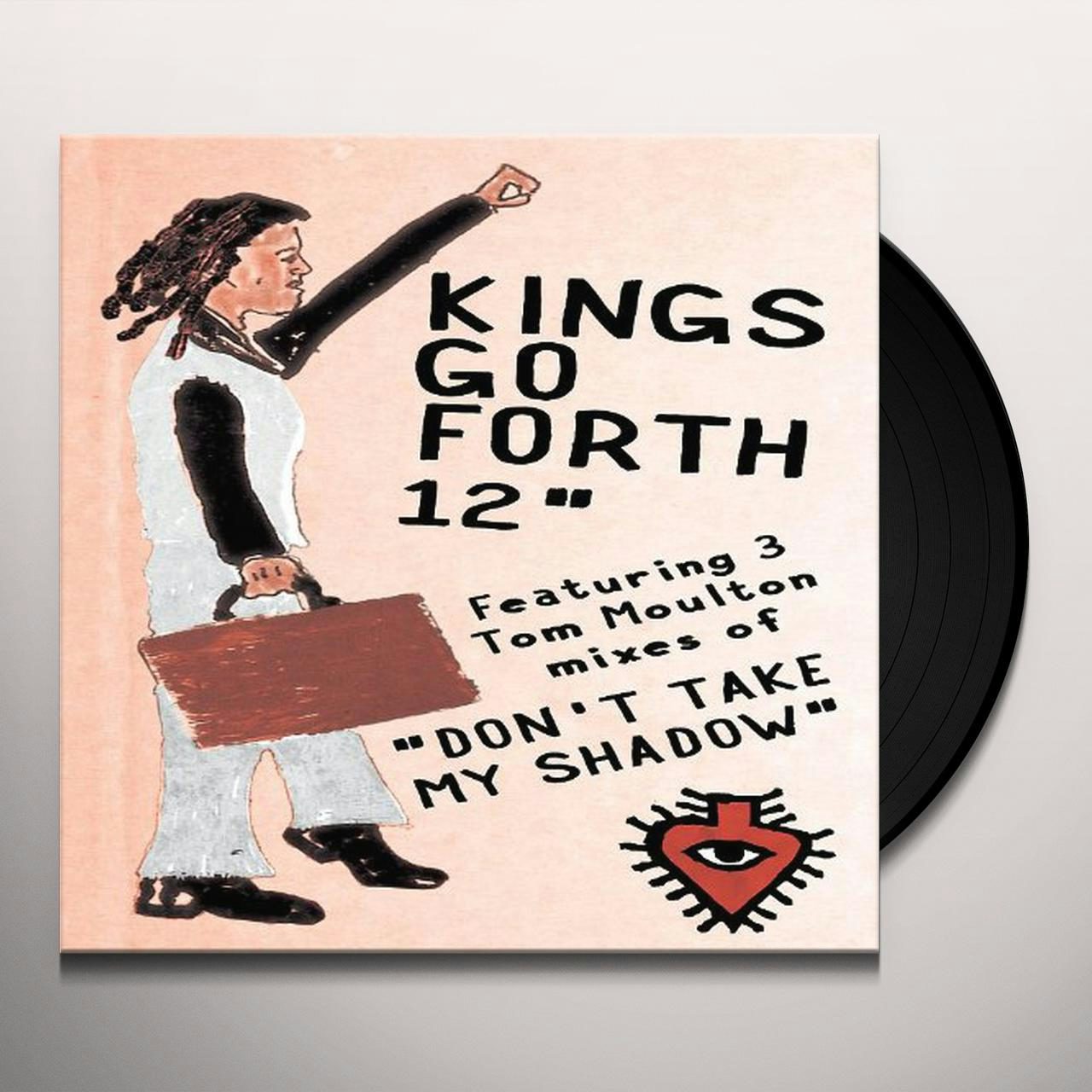 Kings Go Forth DON'T TAKE MY SHADOW: TOM MOULTON REMIXES Vinyl Record