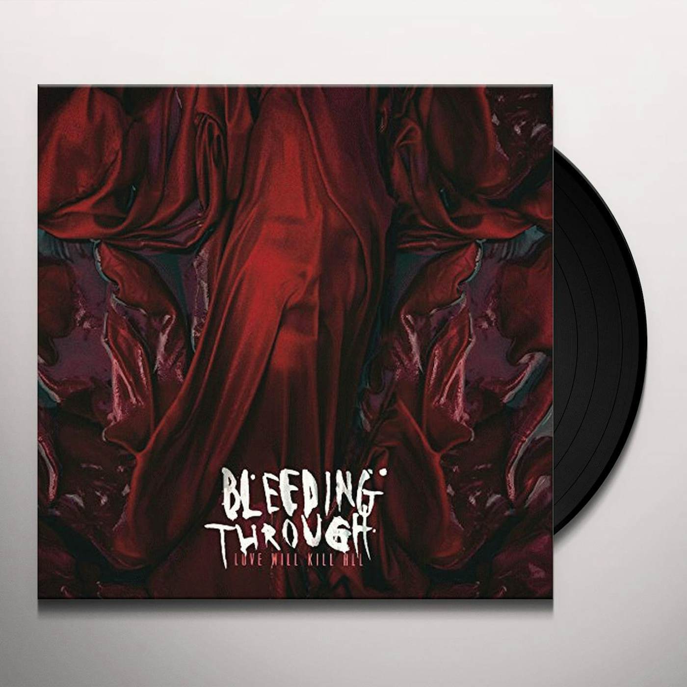 Bleeding Through Love Will Kill All Vinyl Record
