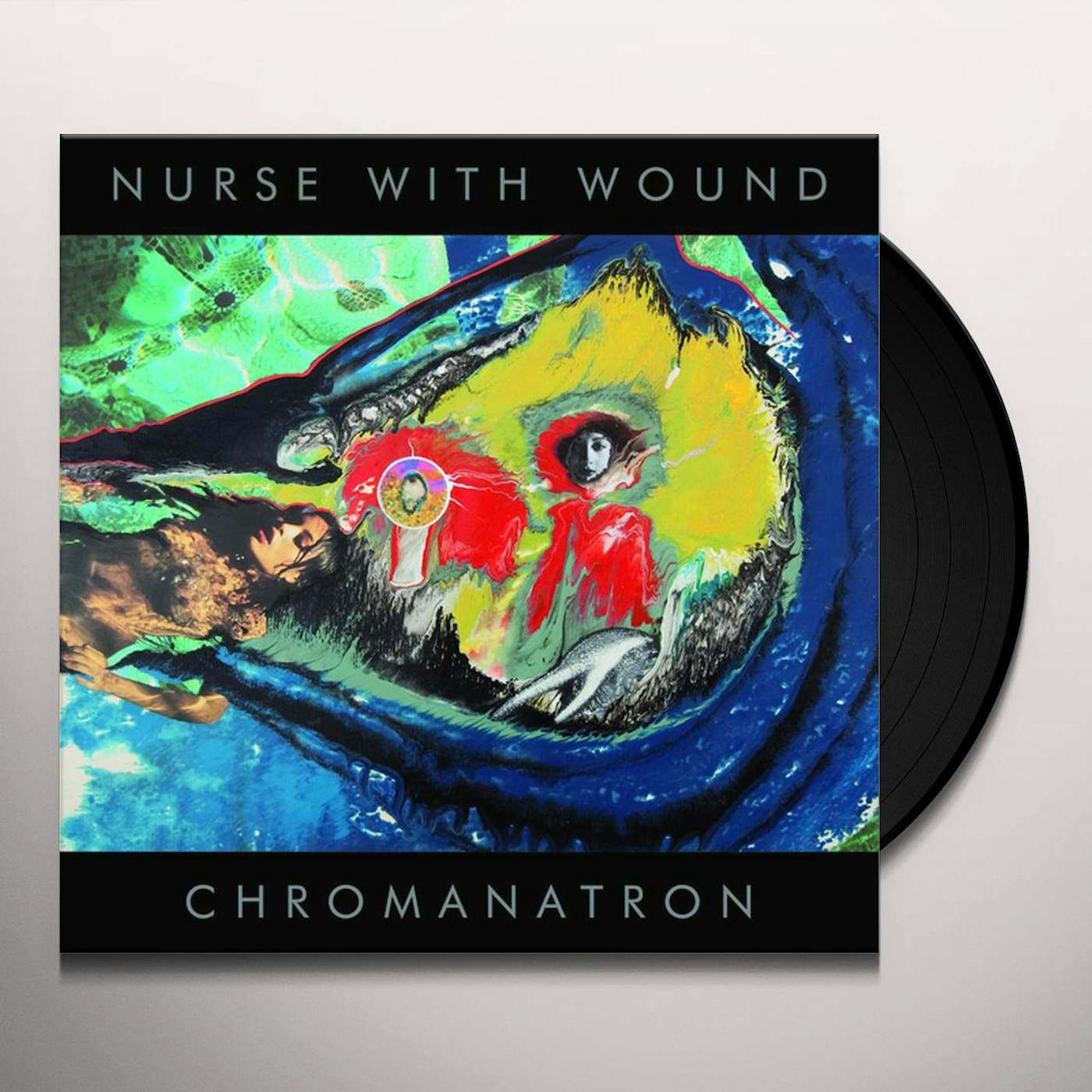 Nurse With Wound Chromanatron Vinyl Record