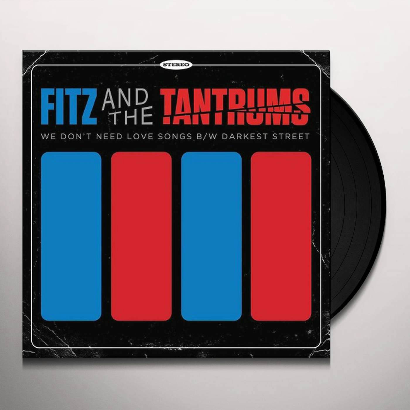 Fitz and The Tantrums WE DON'T NEED LOVE SONGS B/W DARKEST STREET Vinyl Record