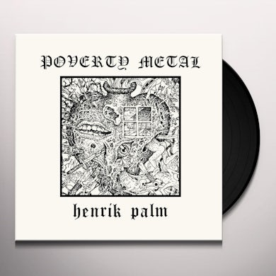 Henrik Palm Poverty Metal Vinyl Record