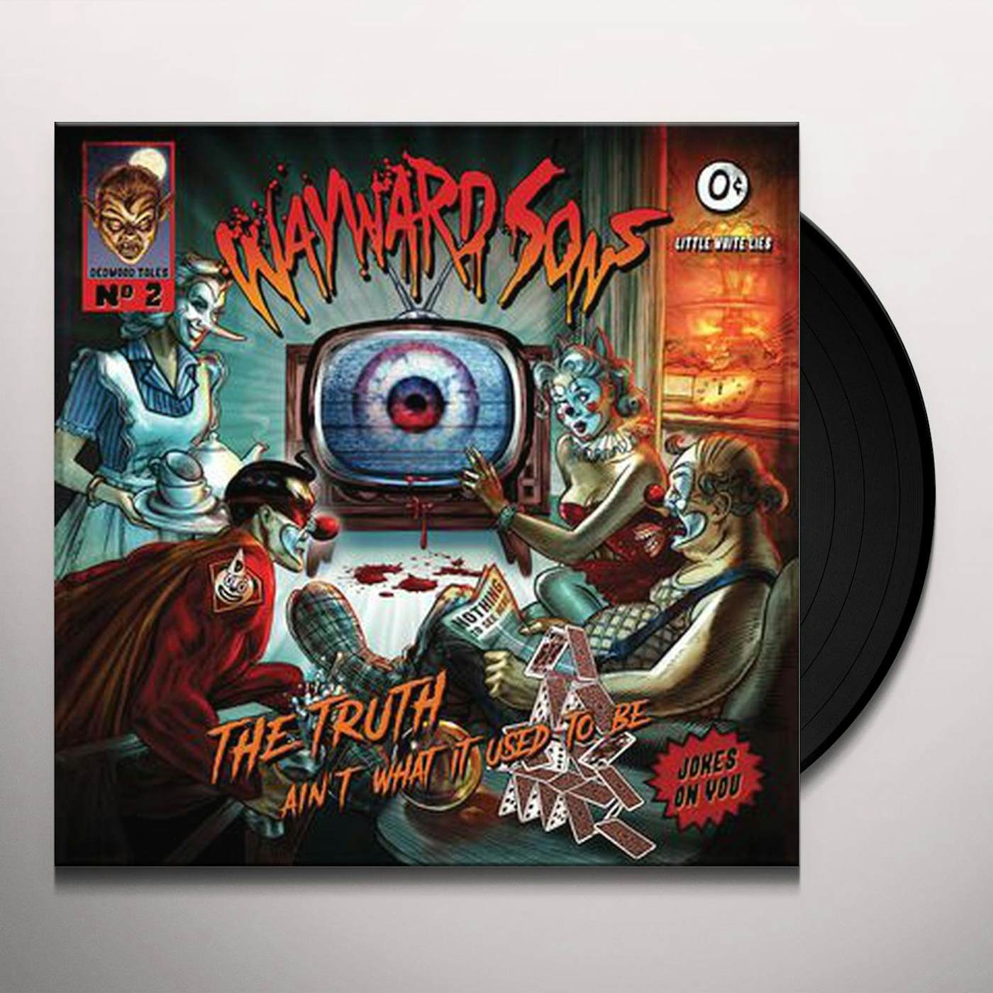 Wayward Sons Truth aint what it used to be lp Vinyl Record