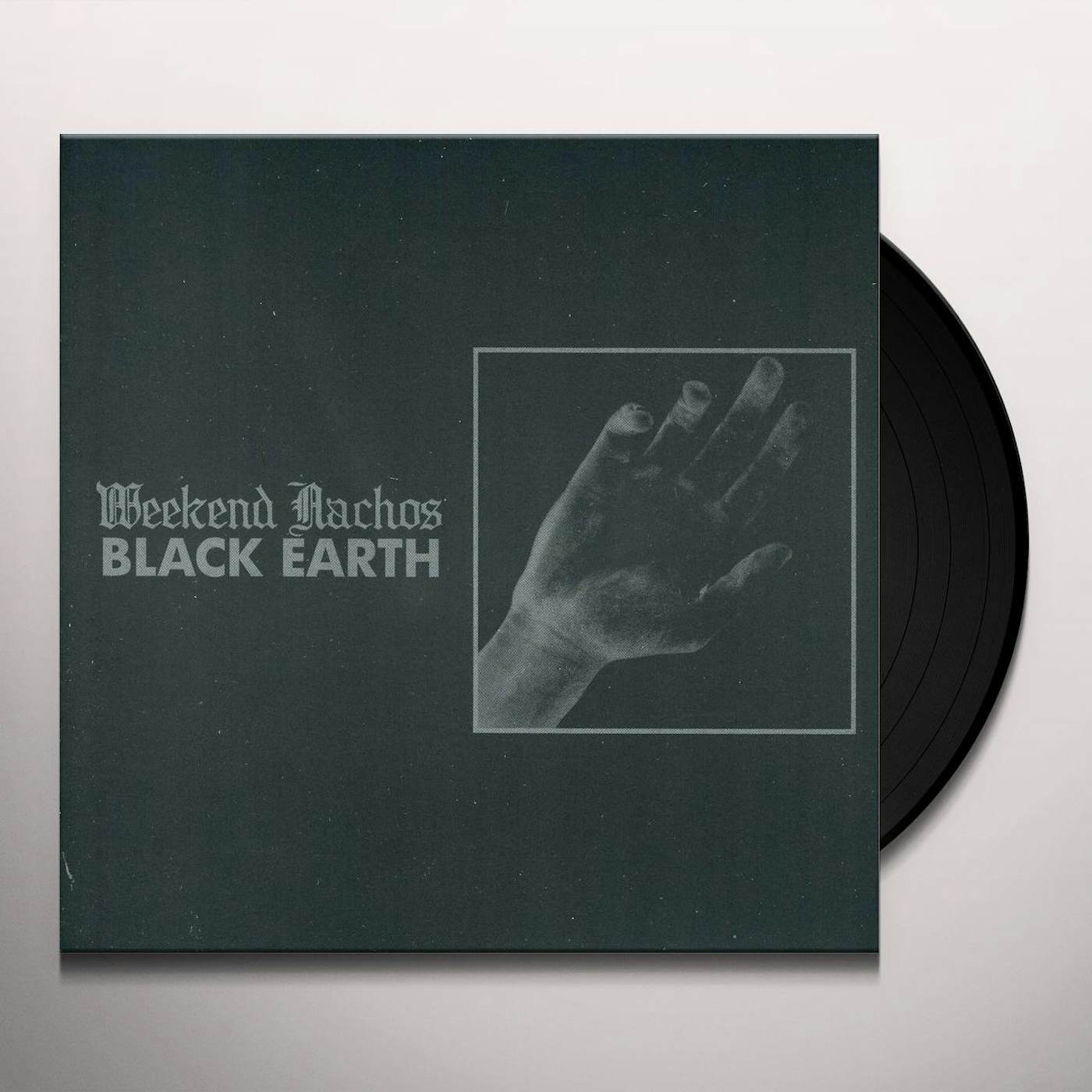 Weekend Nachos Black Earth Vinyl Record