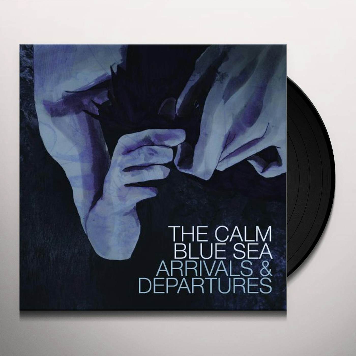 The Calm Blue Sea Arrivals & Departures Vinyl Record
