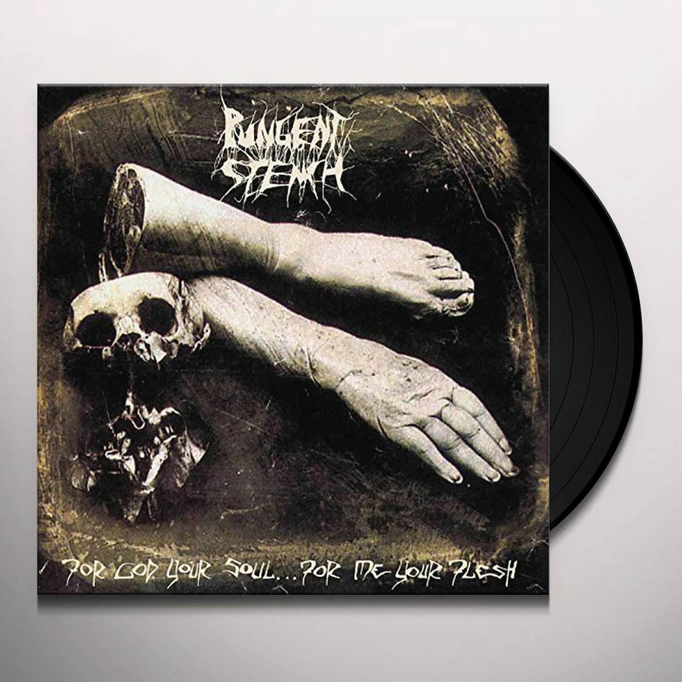 Pungent Stench FOR GOD YOUR SOUL FOR ME YOUR FLESH Vinyl Record