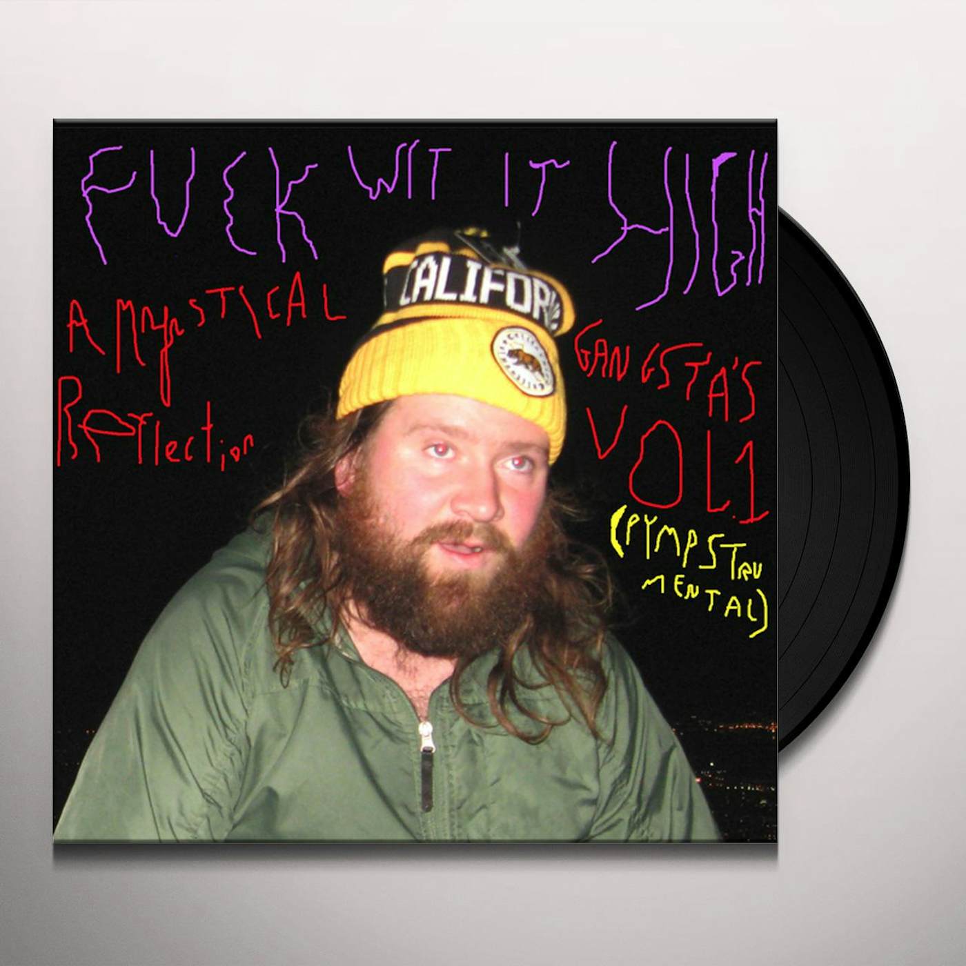 frank Hurricane FUCK WIT IT HIGH: A MYSTICAL GANGSTA'S REFLECT 1 Vinyl Record