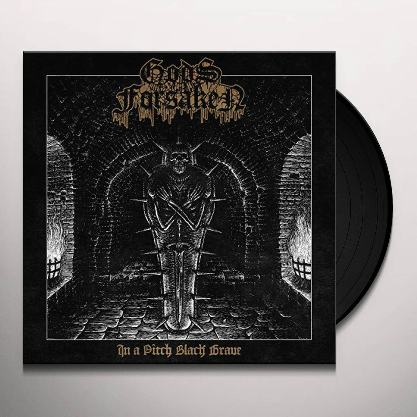 Gods Forsaken In a Pitch Black Grave Vinyl Record