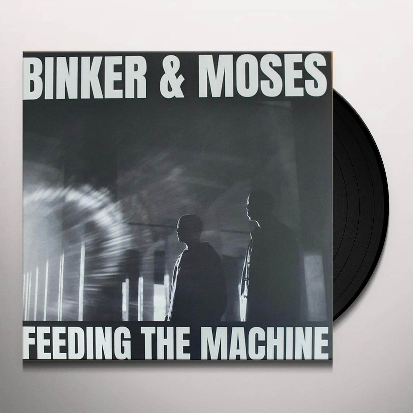 Binker and Moses Feeding the Machine Vinyl Record