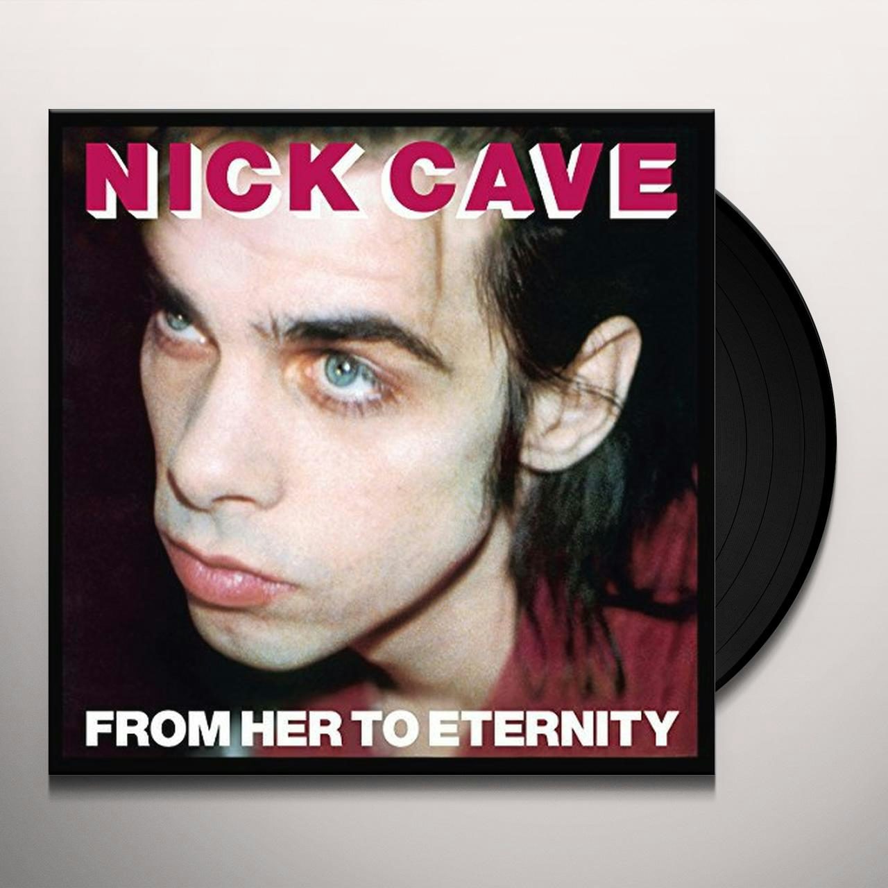 Nick Cave & The Bad Seeds From Her To Eternity Vinyl Record