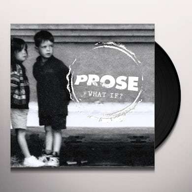 PROSE WHAT IF Vinyl Record