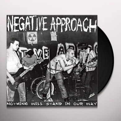 Negative Approach Nothing will stand in our way Vinyl Record