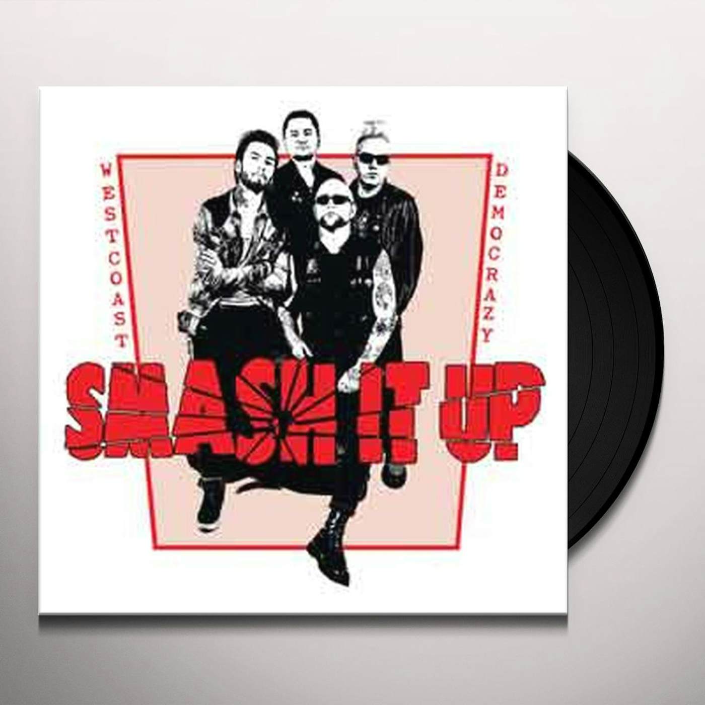 Smash It Up WEST COAST DEMOCRAZY Vinyl Record
