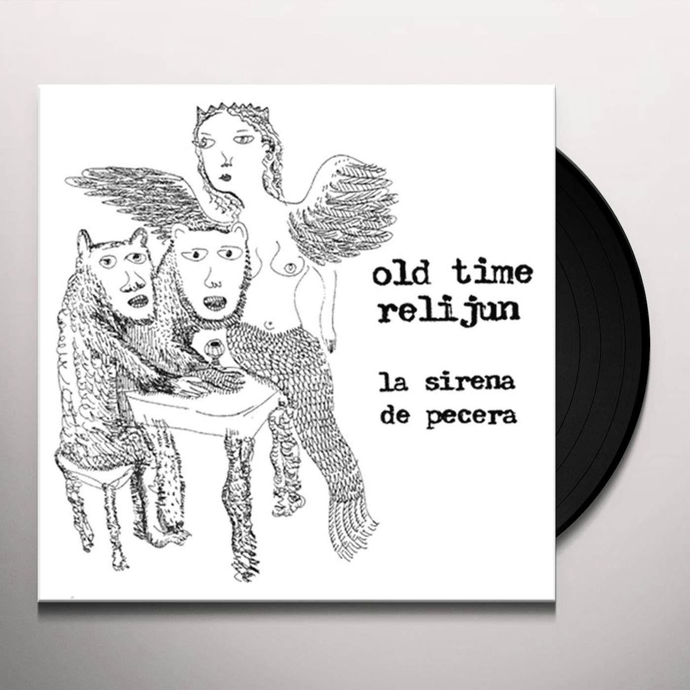 Old Time Relijun SIRENA DE PECERA Vinyl Record
