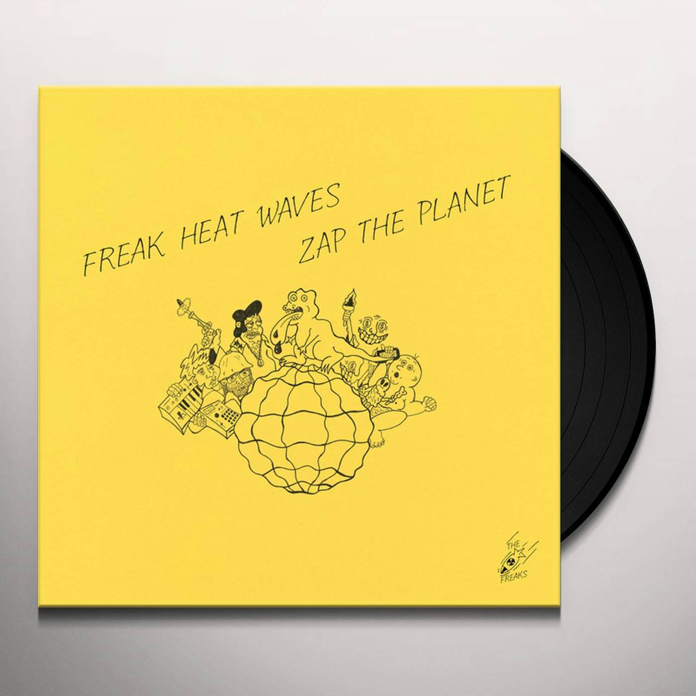 Freak Heat Waves Zap the Planet Vinyl Record