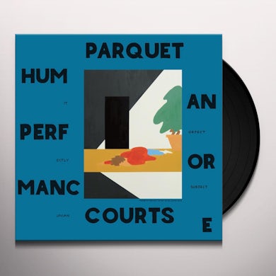 Parquet Courts HUMAN PERFORMANCE Vinyl Record