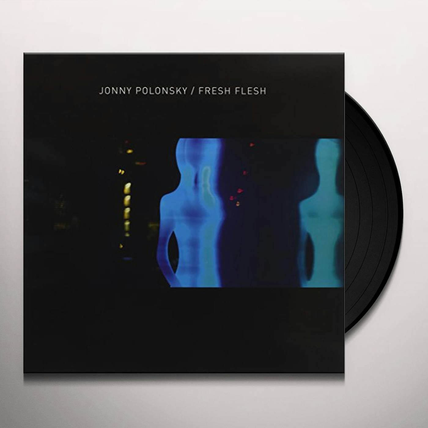 Jonny Polonsky Fresh Flesh Vinyl Record
