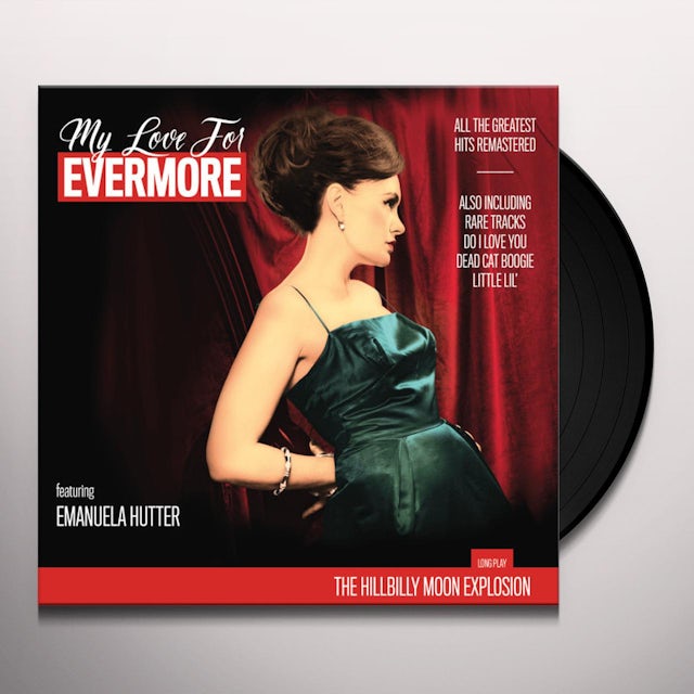 Hillbilly Moon Explosion My Love For Evermore