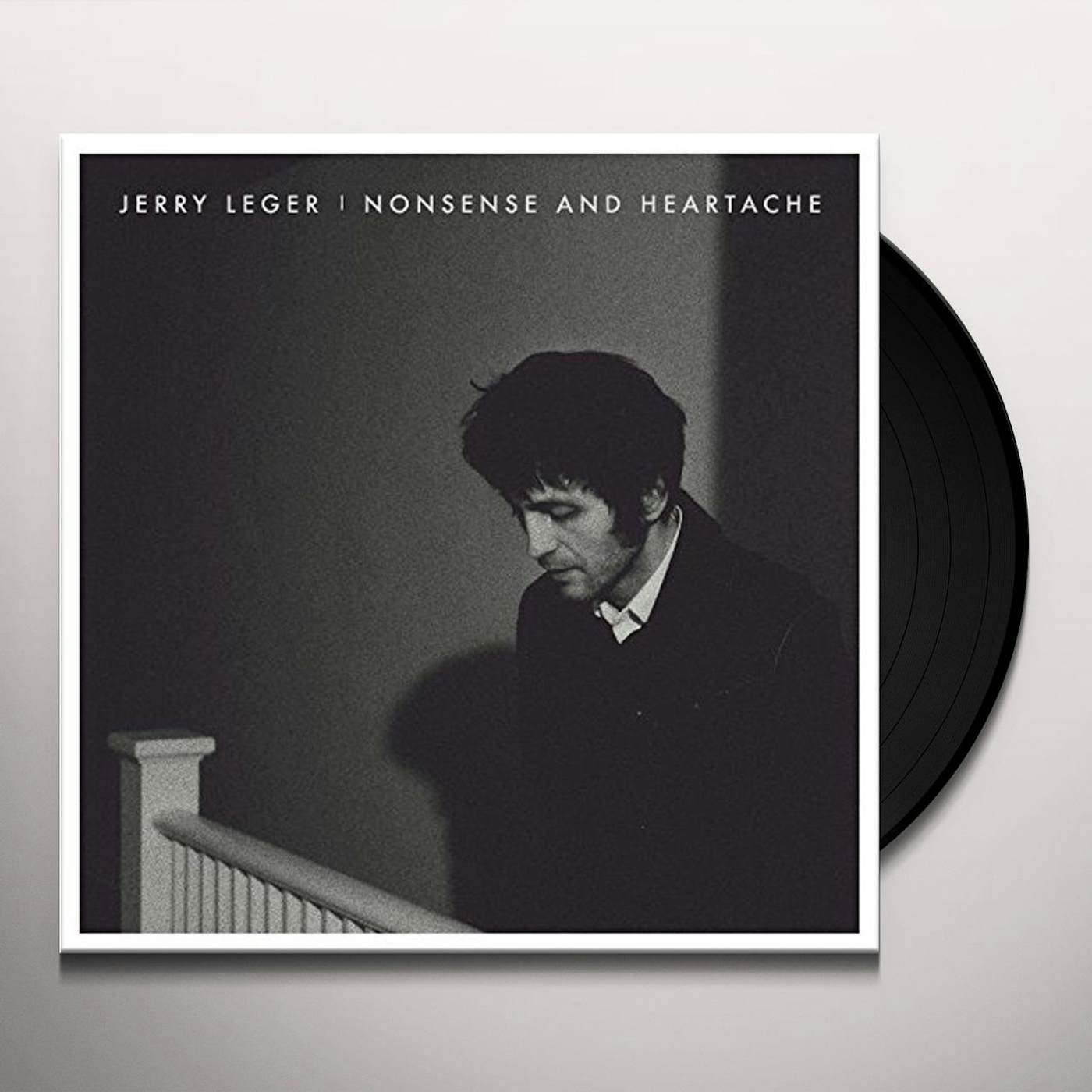 Jerry Leger Nonsense and Heartache Vinyl Record