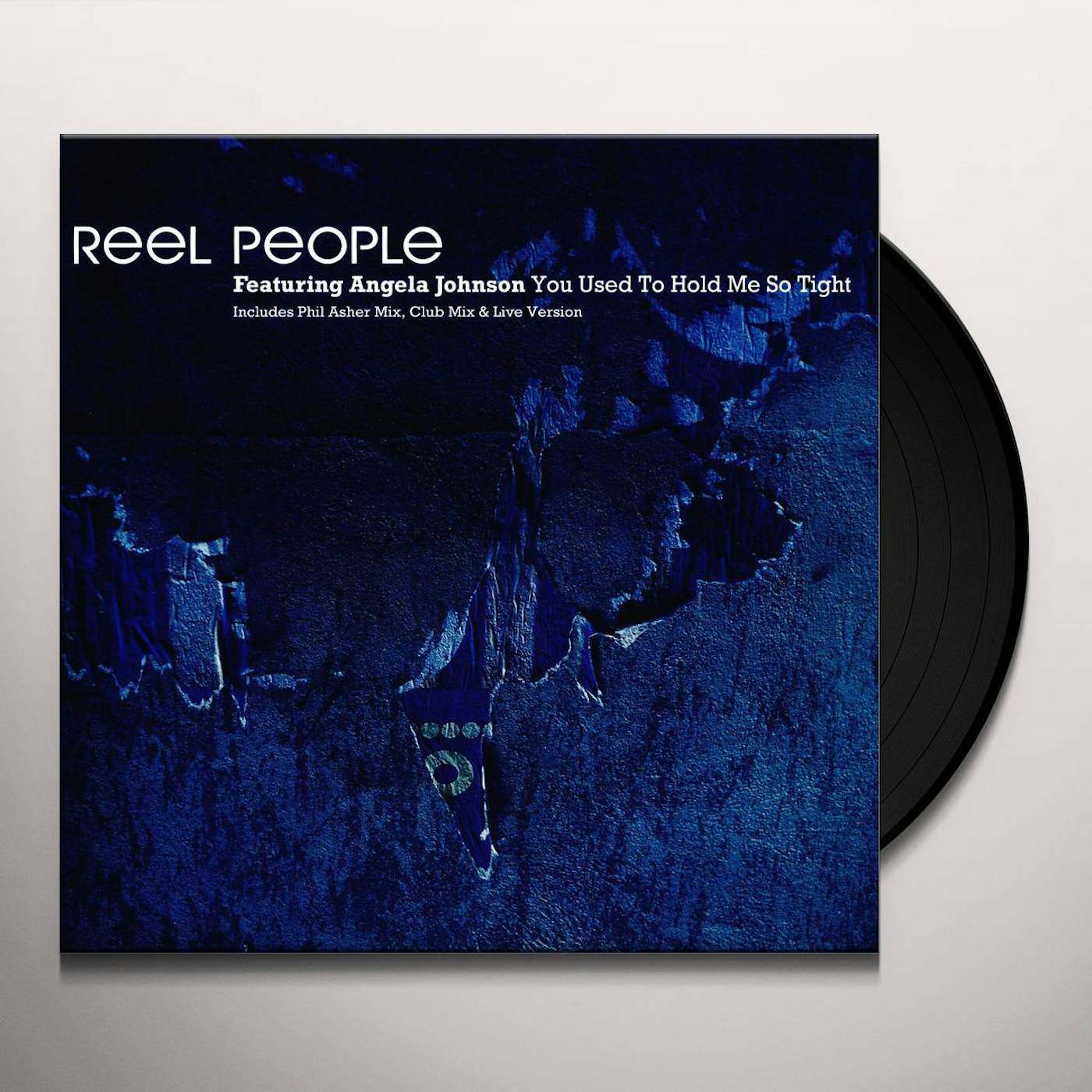 Reel People You Used To Hold Me So Tight Vinyl Record