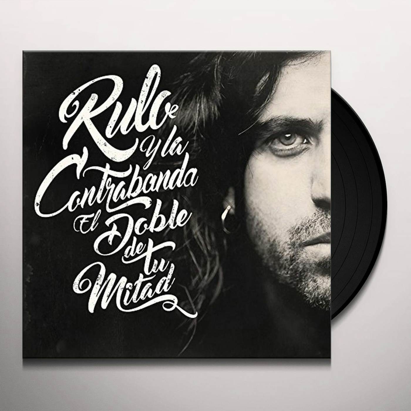 Rulo y la contrabanda El doble de tu mitad Vinyl Record