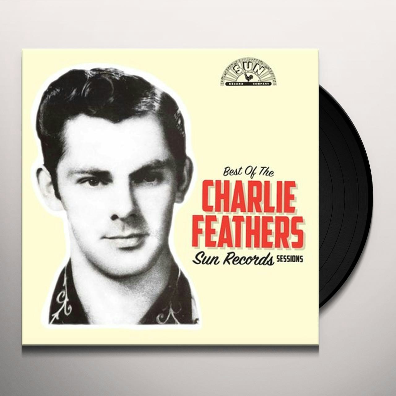 Charlie Feathers Best of the Sun Records Sessions Vinyl Record
