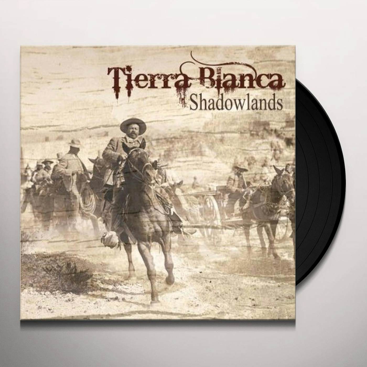 Tierra Blanca Shadowlands Vinyl Record