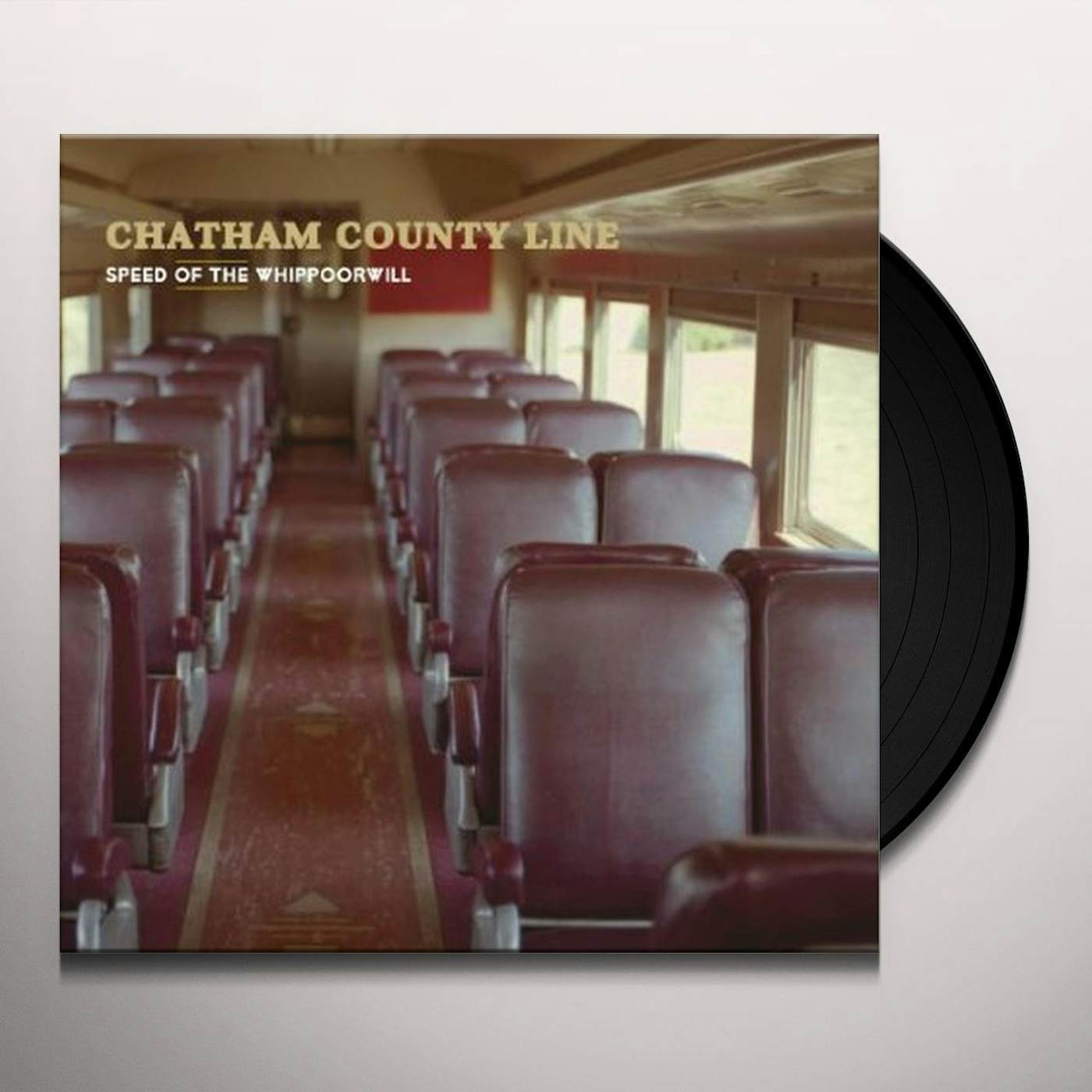 Chatham County Line Speed of the Whippoorwill Vinyl Record