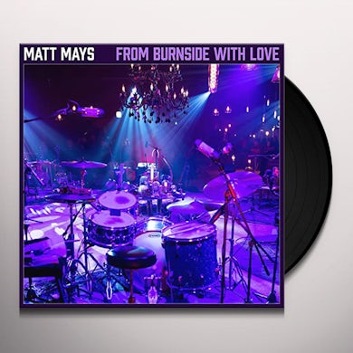 Matt Mays FROM BURNSIDE WITH LOVE Vinyl Record