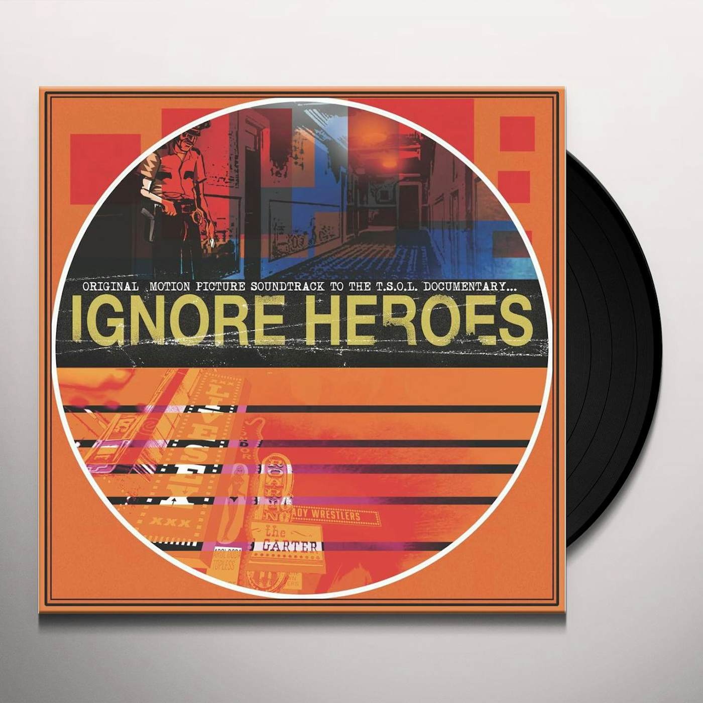 T.S.O.L. Ignore Heroes Vinyl Record