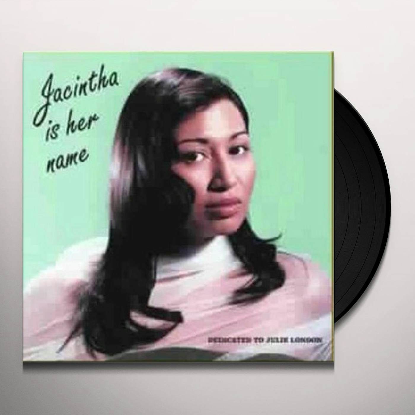 Jacintha Is Her Name Vinyl Record