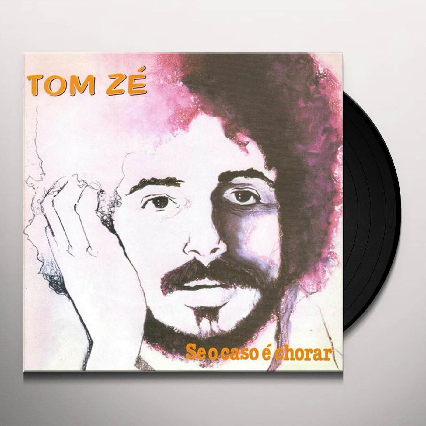 Tom Zé SE O CASO E CHORAR Vinyl Record