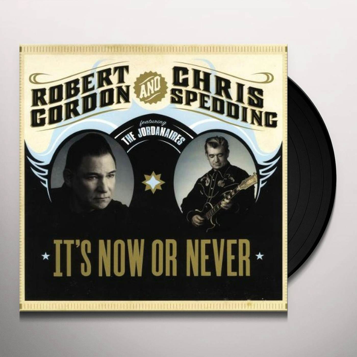 Robert Gordon & Chris Spedding IT'S NOW OR NEVER (Vinyl)
