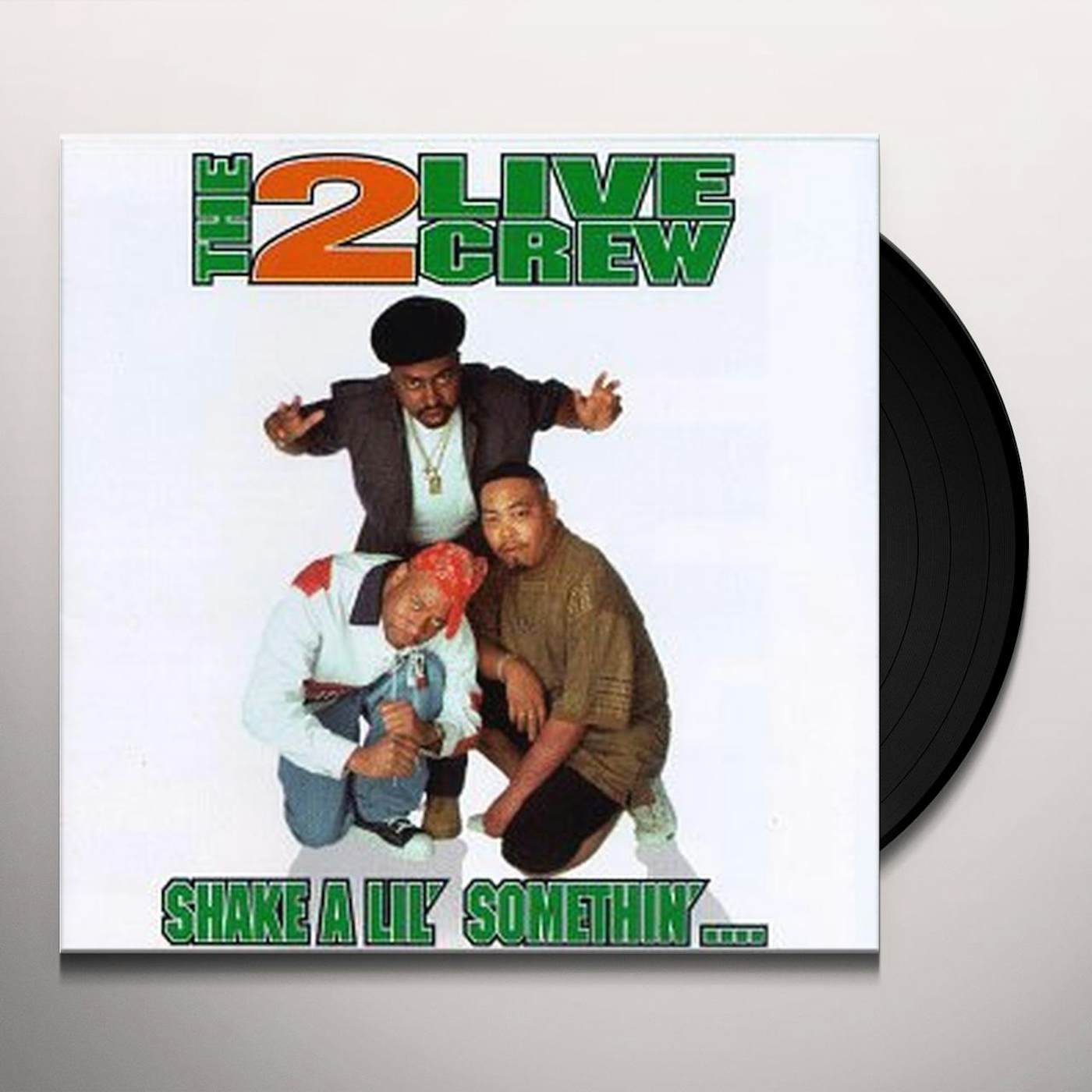 2 LIVE CREW SHAKE A LIL SOMETHIN Vinyl Record