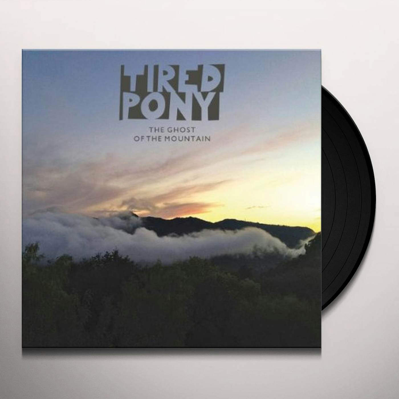 Tired Pony GHOST OF THE MOUNTAIN Vinyl Record