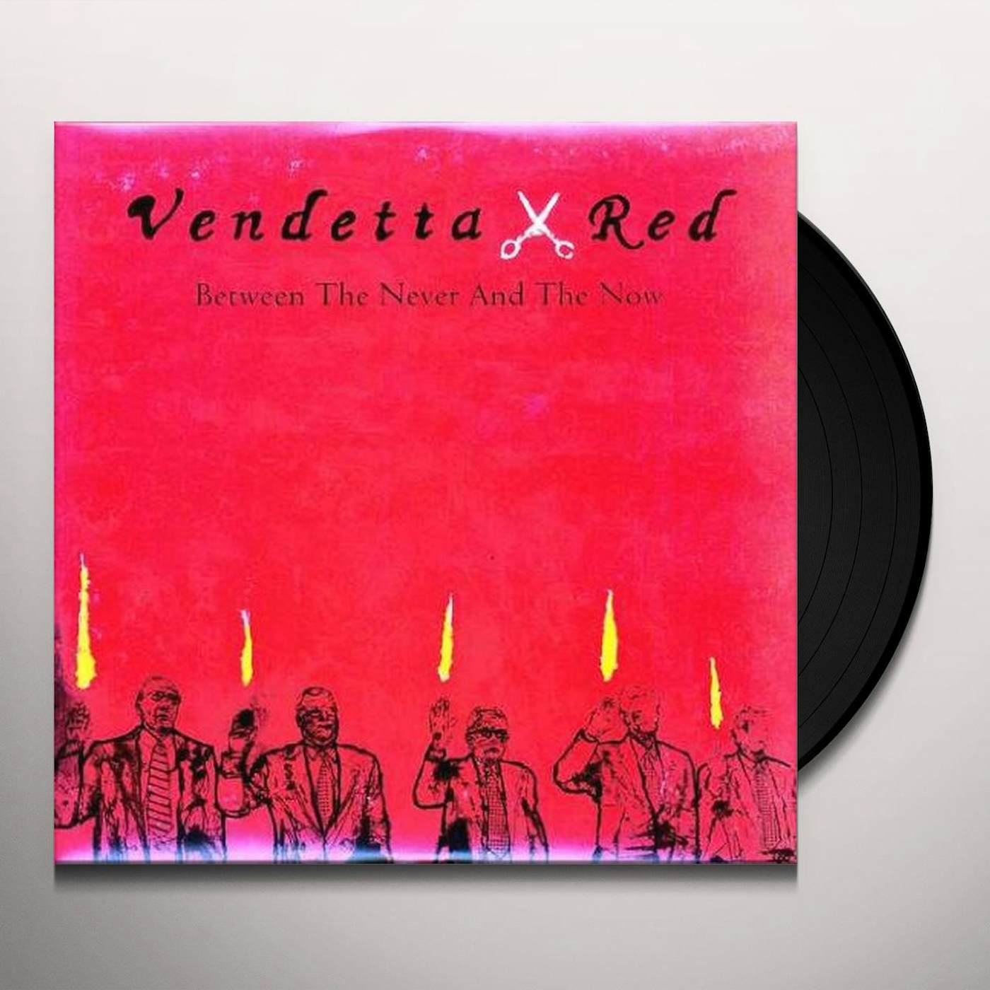 Vendetta Red Between The Never And The Now Vinyl Record