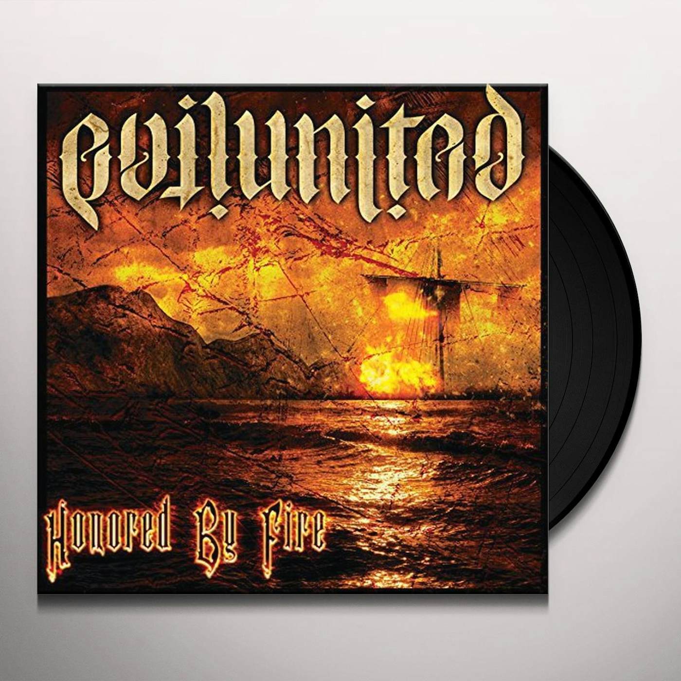 Evil United Honored By Fire Vinyl Record