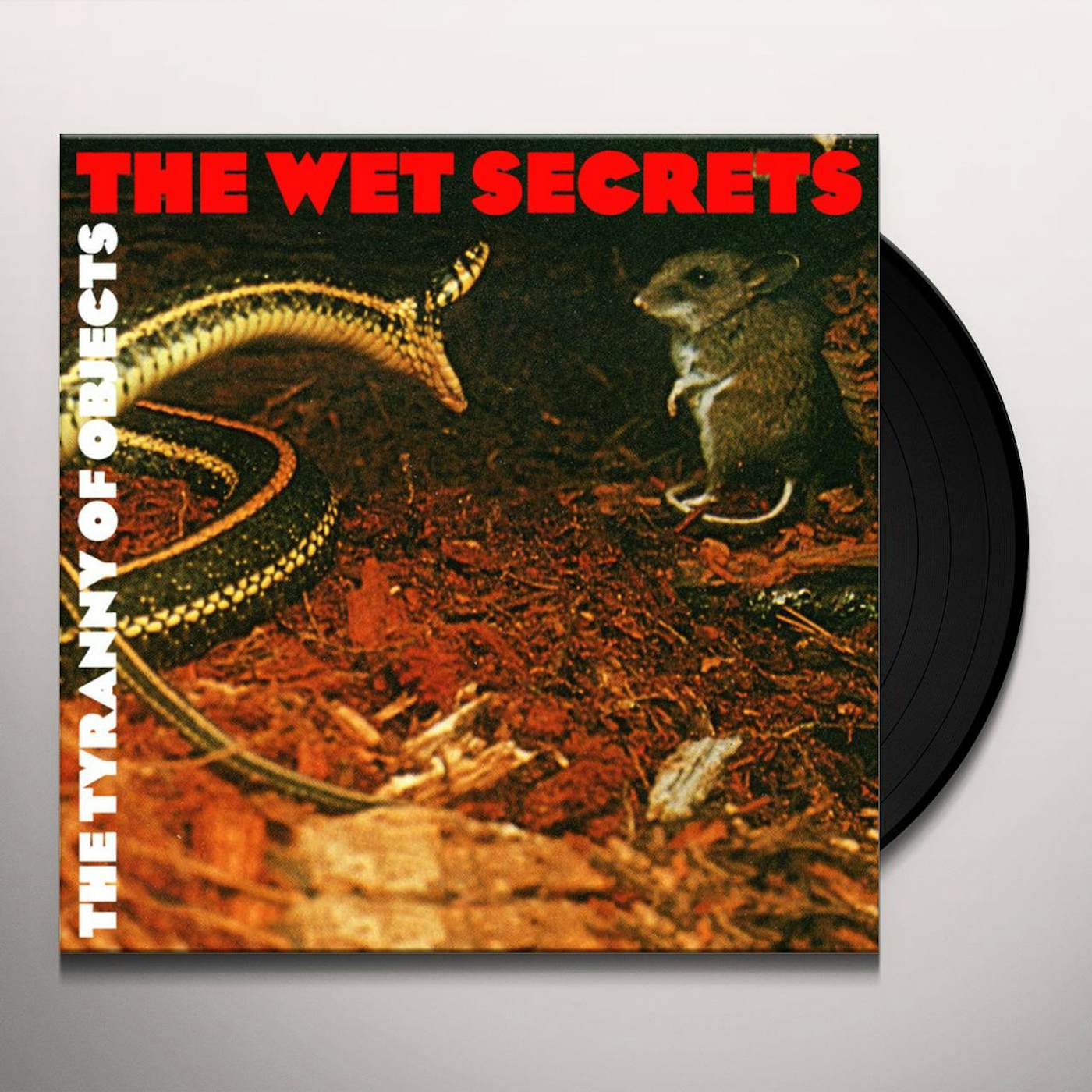 The Wet Secrets TYRANNY OF OBJECTS Vinyl Record