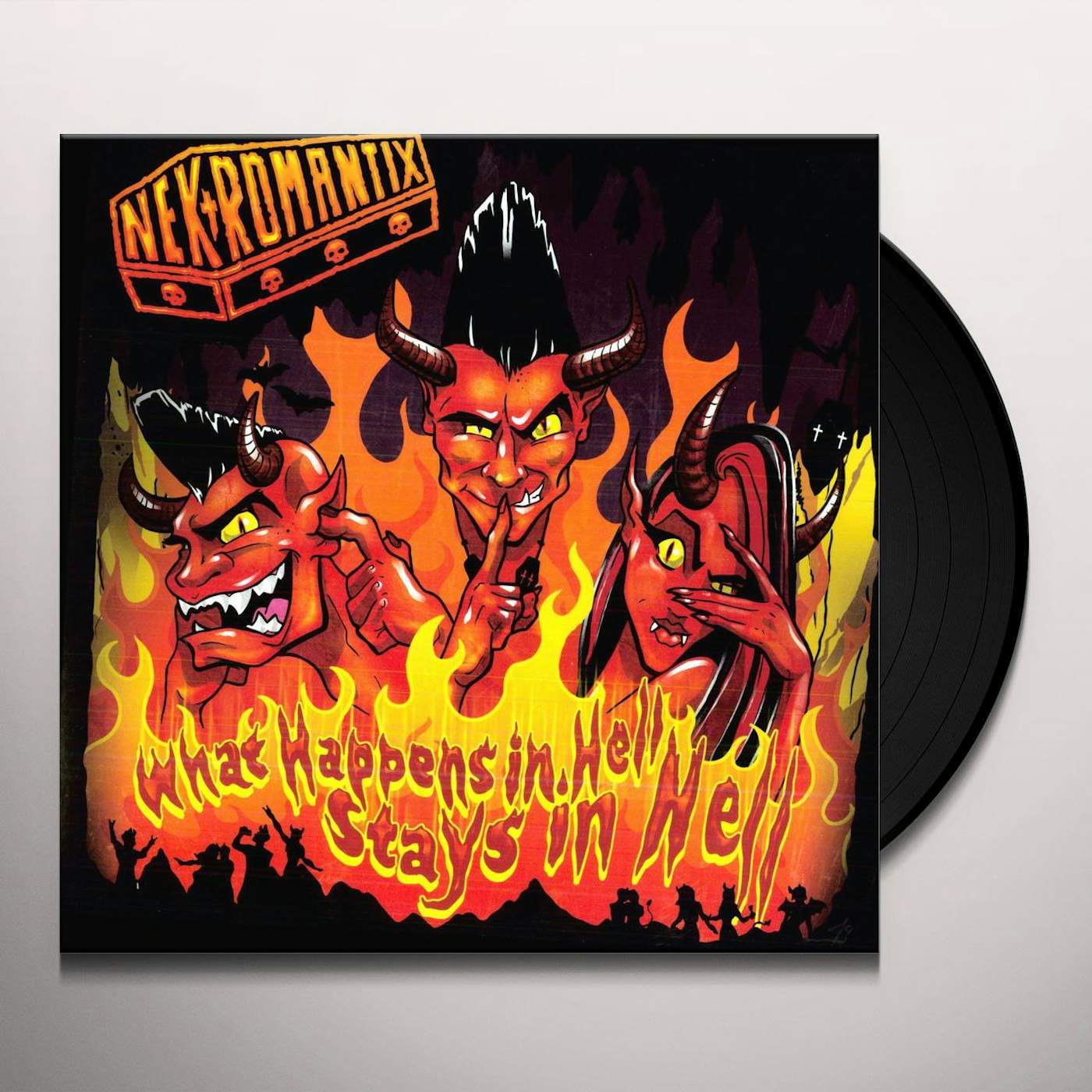 Nekromantix WHAT HAPPENS IN HELL STAYS IN HELL Vinyl Record