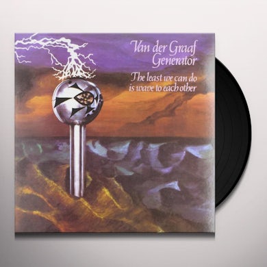 Van Der Graaf Generator Least We Can Do Is Wave To Each Other Vinyl Record