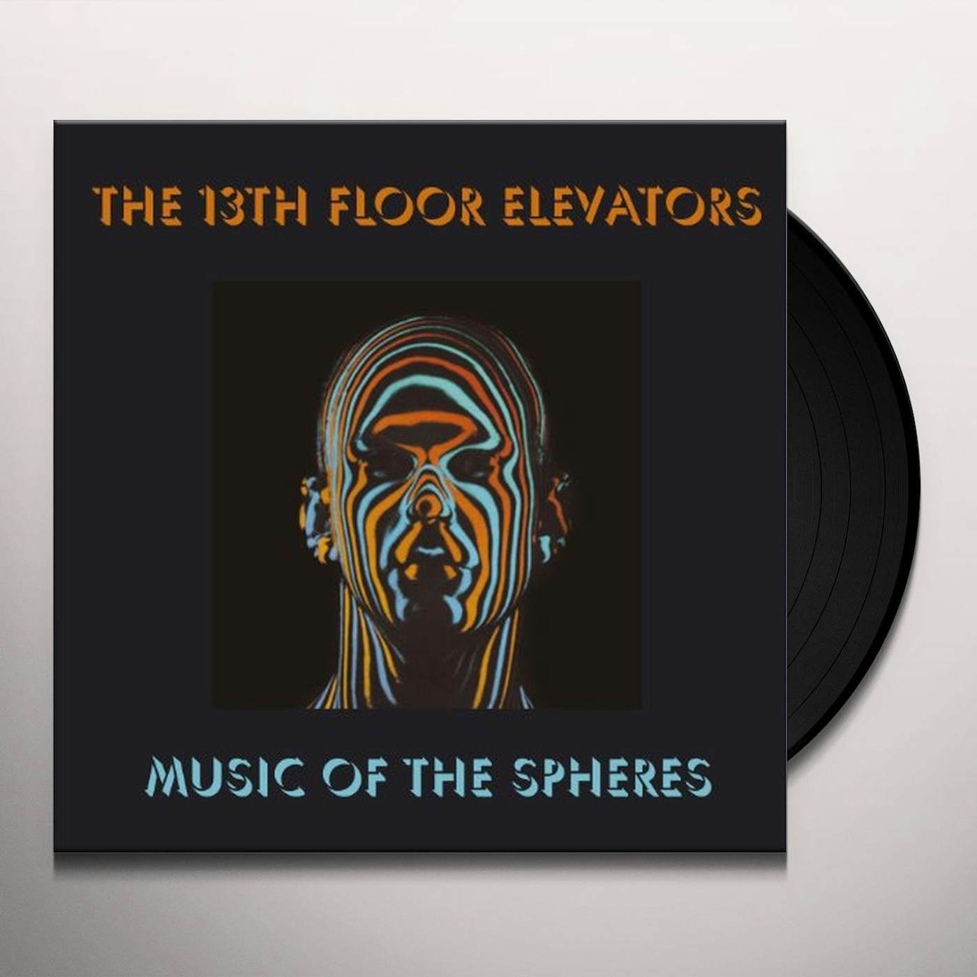 13th Floor Elevators MUSIC OF THE SPHERES Vinyl Record