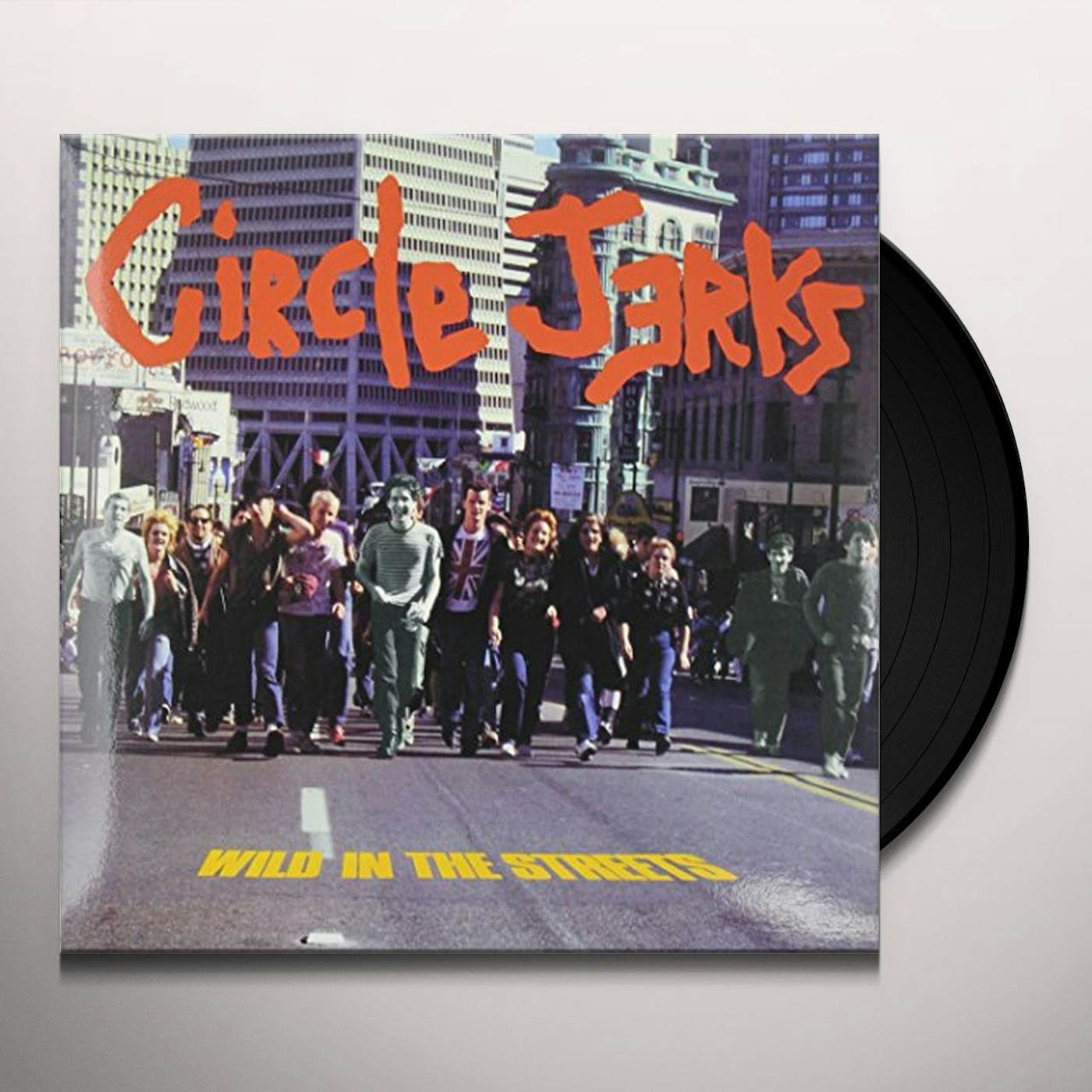 Circle Jerks WILD IN THE STREETS Vinyl Record - Black Vinyl, Limited Edition