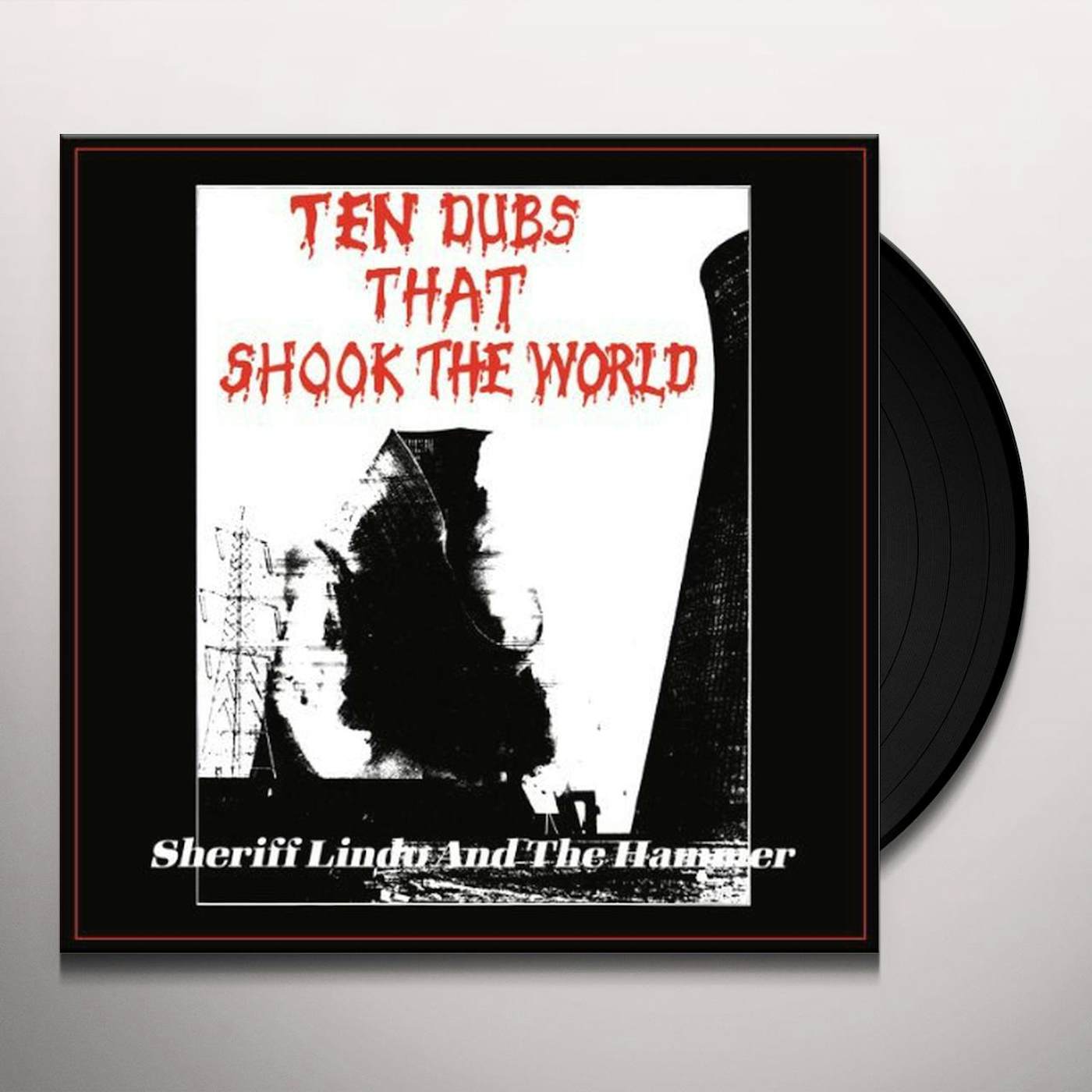 Sheriff Lindo / Hammer Ten Dubs That Shook The World Vinyl Record