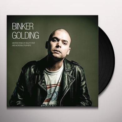 Binker Golding ABSTRACTIONS OF REALITY PAST & INCREDIBLE FEATHERS Vinyl Record