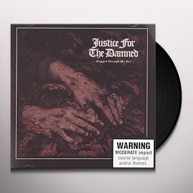 Justice For The Damned DRAGGED THROUGH THE DIRT (OXBLOOD VINYL) Vinyl Record